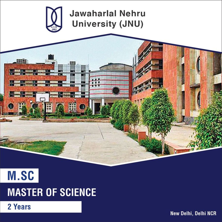 MASTER OF SCIENCE [M.SC] at Jawaharlal Nehru University , Delhi/NCR